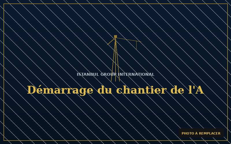Démarrage du chantier de l'Autoroute Est-Ouest — Lot 3